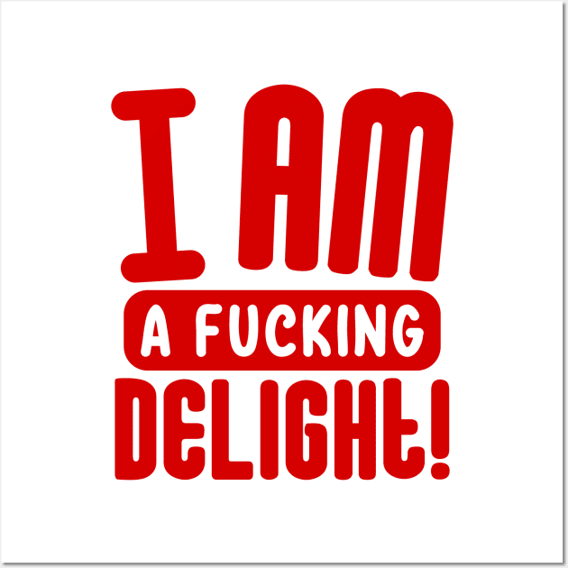 I am a delight Wall Art by colorsplash